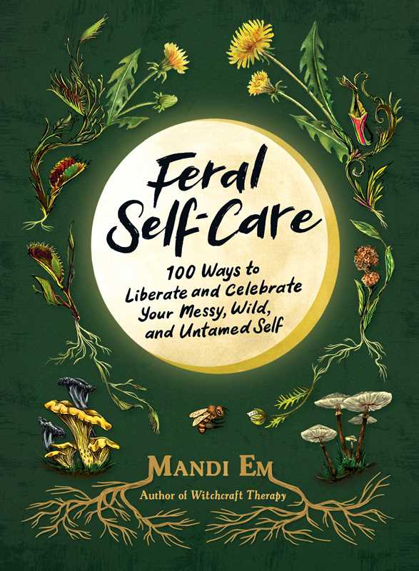Book cover of 'Feral Self-Care' with nature-themed design and text.
