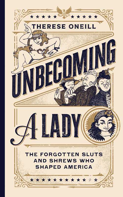 Book cover of 'Unbecoming a Lady' by Therese Oneill with vintage design elements.